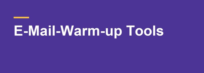 E-Mail-Warm-up: Wann du es brauchst und welche Tools es gibt