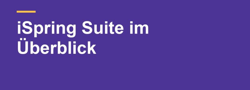 iSpring Suite im Überblick: Online-Kurse aus PowerPoint bauen